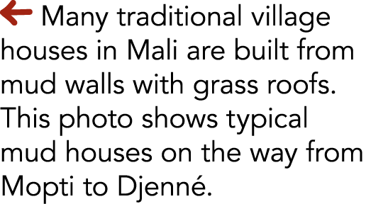  Many traditional village houses in Mali are built from mud walls with grass roofs  This photo shows typical mud hous   