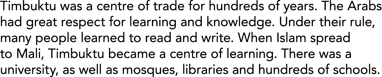 Timbuktu was a centre of trade for hundreds of years  The Arabs had great respect for learning and knowledge  Under t   