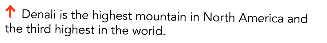   Denali is the highest mountain in North America and the third highest in the world 