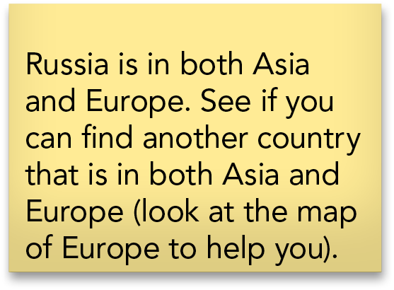 Russia is in both Asia and Europe  See if you can find another country that is in both Asia and Europe  look at the m   