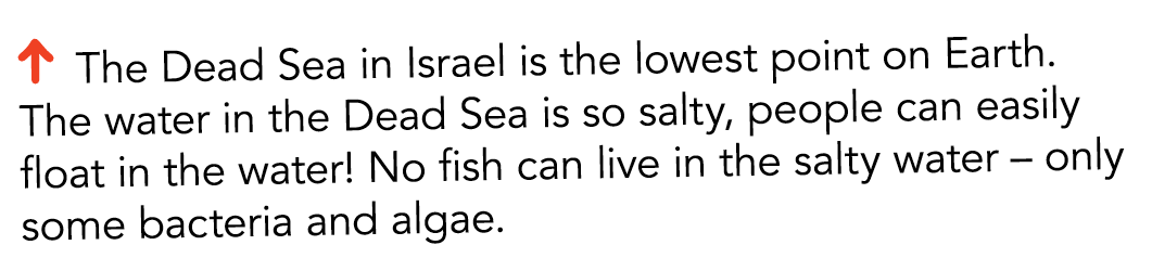   The Dead Sea in Israel is the lowest point on Earth  The water in the Dead Sea is so salty  people can easily float   