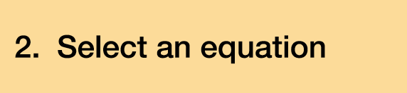2. Select an equation
