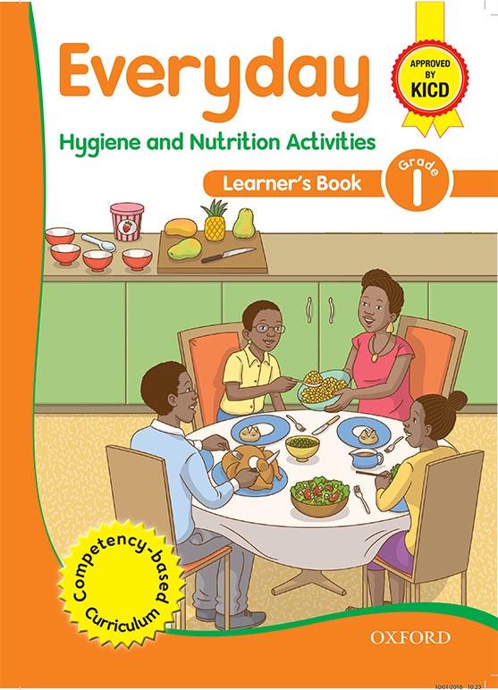 Everyday Hygiene and Nutrition Activities Learner’s Book 1