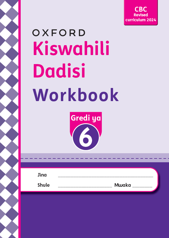 Kiswahili Dadisi Workbook Grade 6 2024 Ed