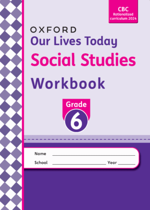 Our Lives Today Social Studies Workbook Grade 6 2024 Ed