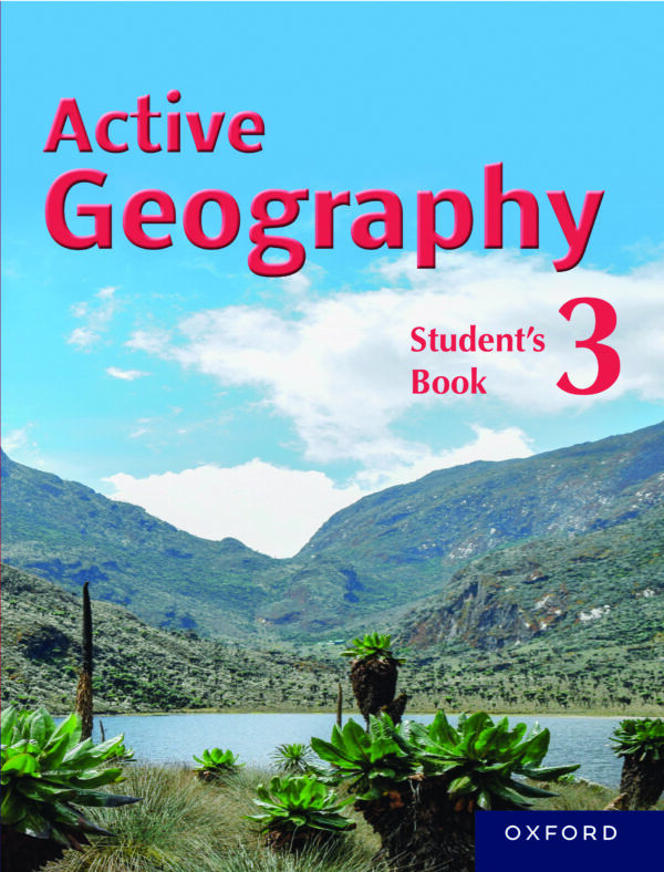 Active Geography S3 Learner’s Book - Oxford University Press East Africa
