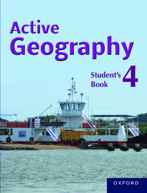 Active Geography S4 Learner’s Book - Oxford University Press East Africa