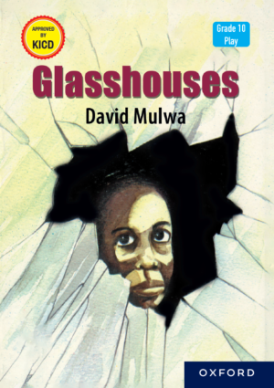 Glass Houses (Approved Grade 10 Reader)