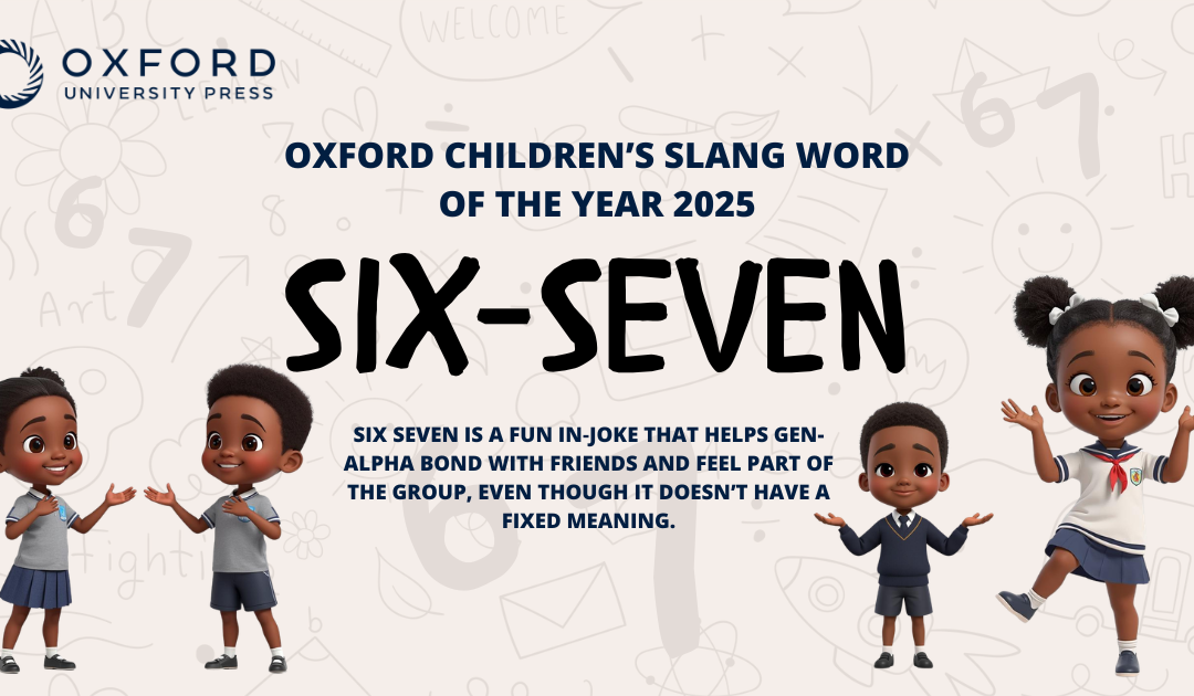 Six–Seven: The Slang Word Shaping How Children Connect, Learn, and Communicate