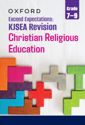 Oxford Exceed Expectations: KJSEA Revision Christian Religious Education