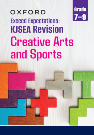 Oxford Exceed Expectations: KJSEA Revision Creative Arts and Sports