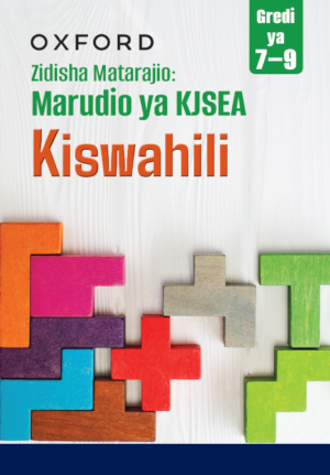 Oxford Zidisha Matarajio:Marudio ya KJSEA Kiswahili